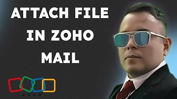 How to Attach File in Zoho Mail { 2025 edition }