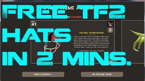 How to get free TF2 Hats In 2 Minutes! [STILL WORKS 2018]
