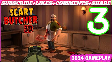 Scary Butcher 3D-Gameplay Walkthrough Part 3- Levels 12 - 18 \Scary Butcher 3D : Android Game#viral