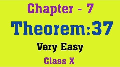 Theorem 37 || Chapter 7 || Page 136|| Maths  Class 10 wbbse by Ahrar.