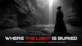 Black Walls - Where the Light Is Buried | DARK AMBIENT | CINEMATIC FANTASY MUSIC | AI ART