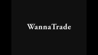 Wanna Trade - Intro To Digital Editing - Mini Film