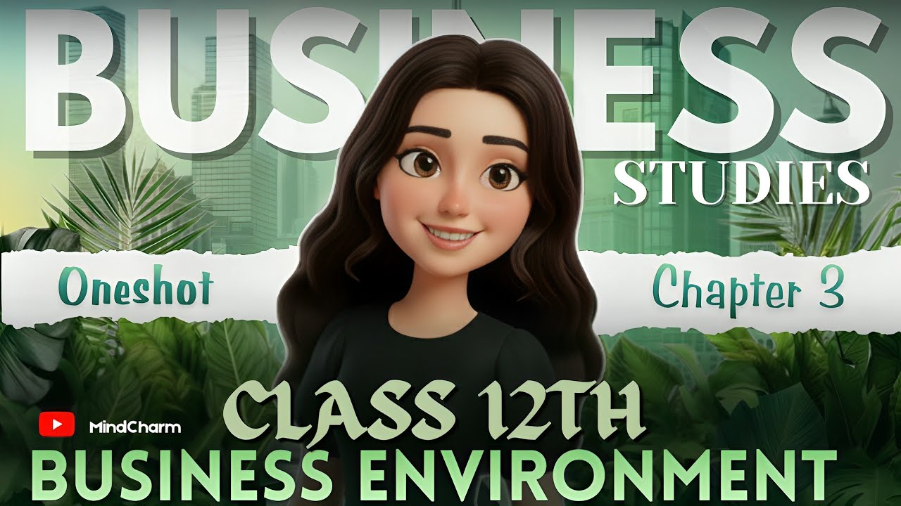  Bunsiness Environment | Full Chapter ONE SHOT | Class 12 CBSE | Animated