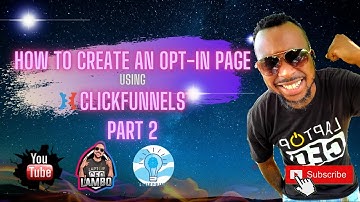 How To Create A Squeeze Page Using CLICKFUNNELS In 2020 (Part2)
