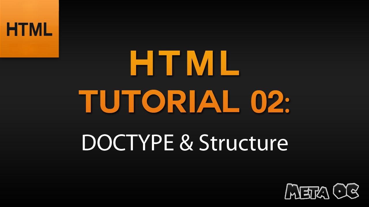 HTML Tutorial 02: DOCTYPE & Structure - YouTube