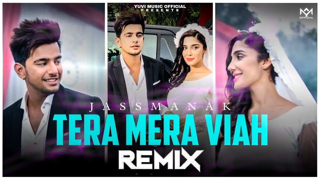 Tera Mera Viah   Remix  Jass Manak  DJ Sumit Rajwanshi  Yuvi Music Official  Latest Remix Song