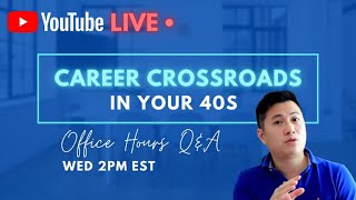 Career Crossroads in your 40s | 4 Things You Must Consider