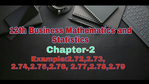 12th Business Maths||Chapter-2 ||Example:2.72,2.73,2.74,2.75,2.76, 2.77, 2.78,2.79||Exercise:2.8