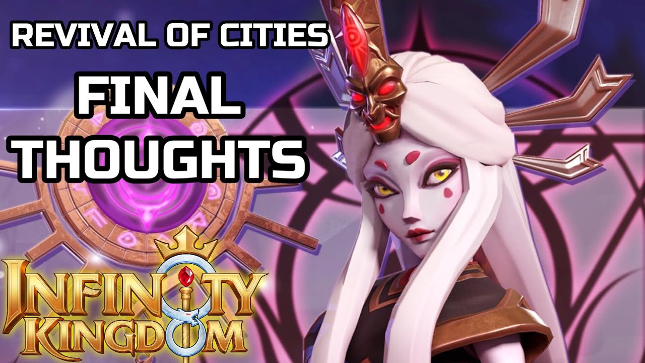 Revival Of Cites Event Ends! - Infinity Kingdom