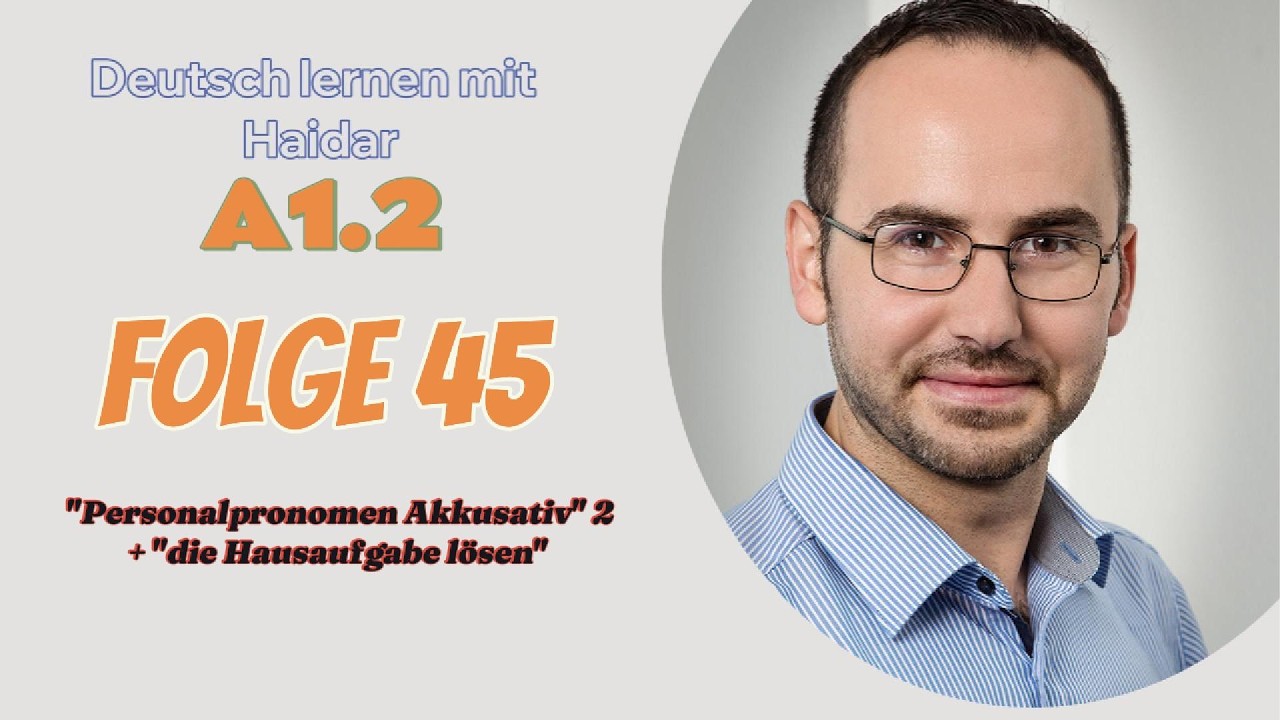 #ضمائر #المفعول به2+#حل الوظيفة#a1 حلقة 45 #تعلم #الالمانية مع حيدر #akkusativ  Personalpronomen