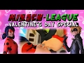 Miracu-League: VALENTINE'S DAY SPECIAL - Episode 12: The OTHER Kiss