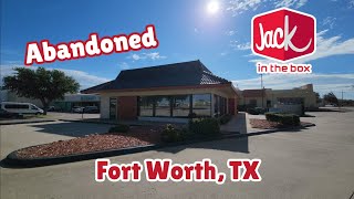 Abandoned Jack In The Box - Fort Worth, Tx