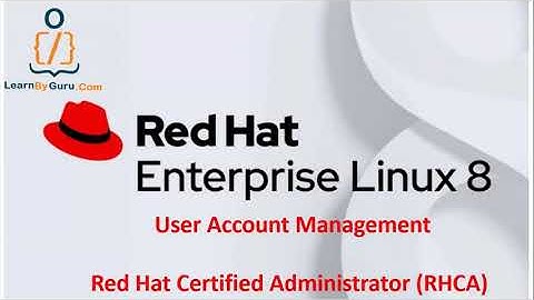 Red Hat Linux - User Account Management