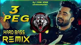 3 Peg Sharry Maan Dj Remix | Hard Bass | High Bass Vibration Remix | DJ @NareshRaoDj 