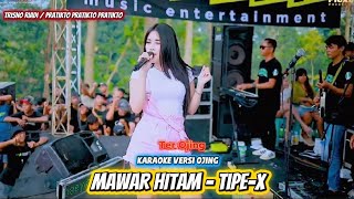 MAWAR HITAM (TIPE-X) - KARAOKE VERSI OJING - TER OJING