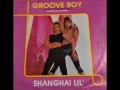 SHANGHAI LIL' - GROOVE BOY (COME TO LOTUS LAND, VOCAL, INSTRUMENTAL 1986)