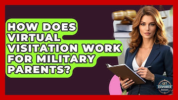 How Does Virtual Visitation Work For Military Parents? - Get Divorce Answers