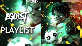 A Blue Lock Egoist Playlist Vol. 5 ⚽🏃‍♂️