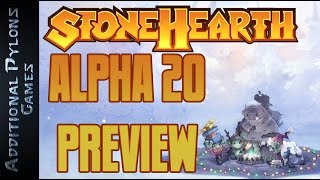 ⚒ Stonehearth Alpha 20 Update Review and Discussion ⚒ Happiness, Moods, and Rescuing Hearthlings!!!