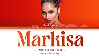 Cinta Laura Kiehl 'Markisa' (Color Coded Lyrics)