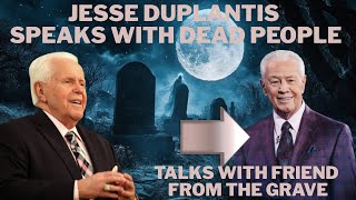 Famous Jesse Duplantis Speaks with His Dead Friend Jerry Savelle Profile