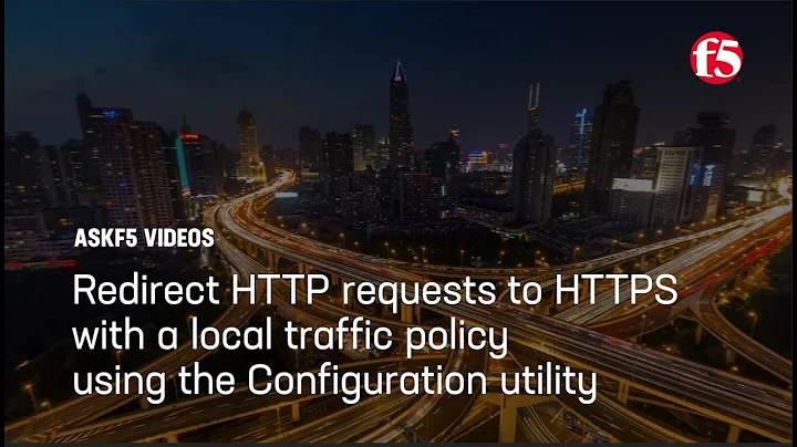 Redirect HTTP requests to HTTPS with a local traffic policy using the Configuration utility