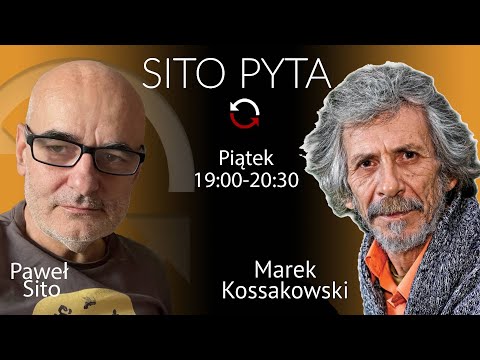 #SitoPyta - Marek Kossakowski - Paweł Sito