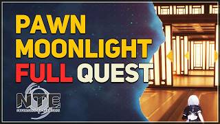 Pawn Moonlight Neverness to Everness (NTE)