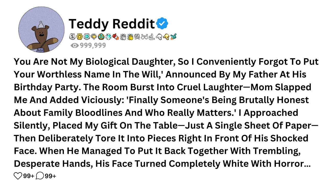 'You Are Not My Biological Daughter, So I Conveniently Forgot To Put Your Worthless Name In The...