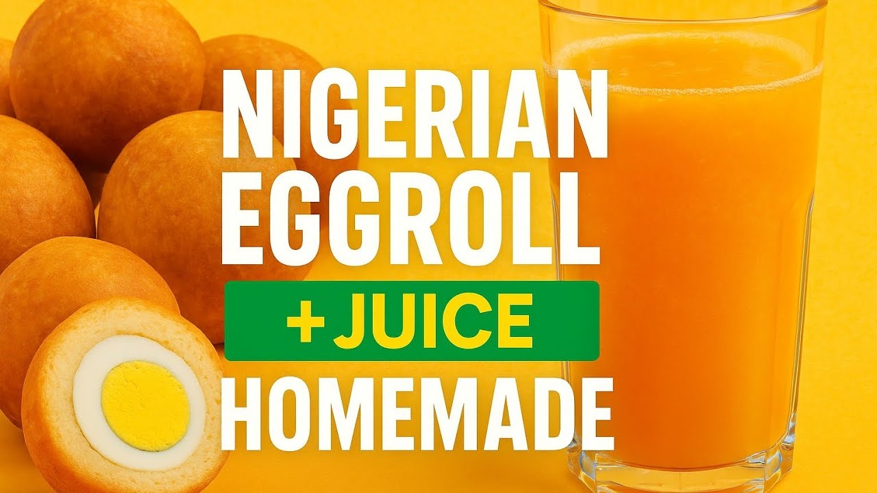 How to Make Nigerian Eggroll + Refreshing Homemade Juice | Easy Snack Recipe
