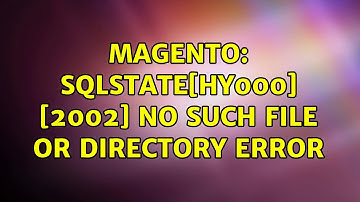 Magento: SQLSTATE[HY000] [2002] No such file or directory error (14 Solutions!!)