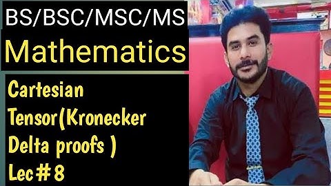 ||Cartesian tensors||Kronecker delta||free index and dummy index||summation index||bss math||msc|