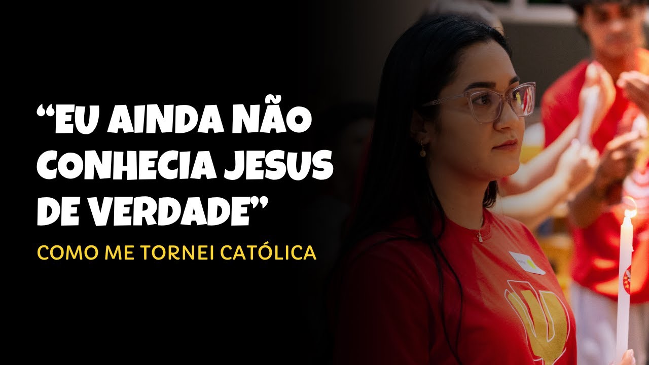 Meu testemunho de conversão ao catolicismo | De protestante, atéia, espírita até a fé católica