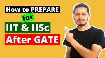 How to Prepare for Interview at IIT / IISc after GATE Exam| Interview Preparation for IIT after GATE