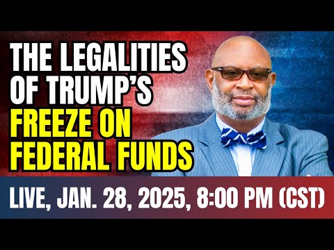 Is Trump's Federal Funding Freeze Legal