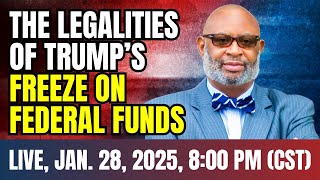 Is Trump's Federal Funding Freeze Legal