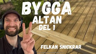 Så bygger du en altan från grunden – Del 1