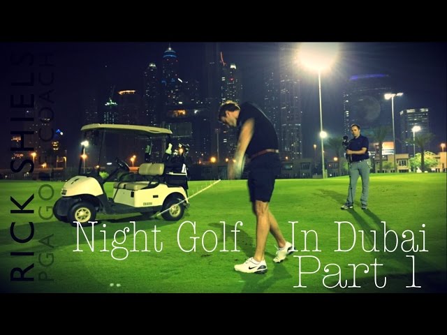 Dubai Night Golf, Faldo Course Part 1