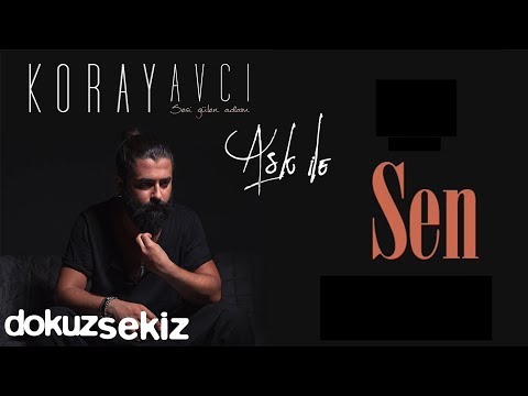 Koray Avcı  - Sen (Official Audio)