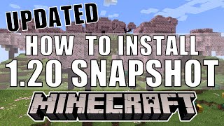 How to Install & Play Minecraft 1.20 | UPDATED Experimental SNAPSHOT Tutorial