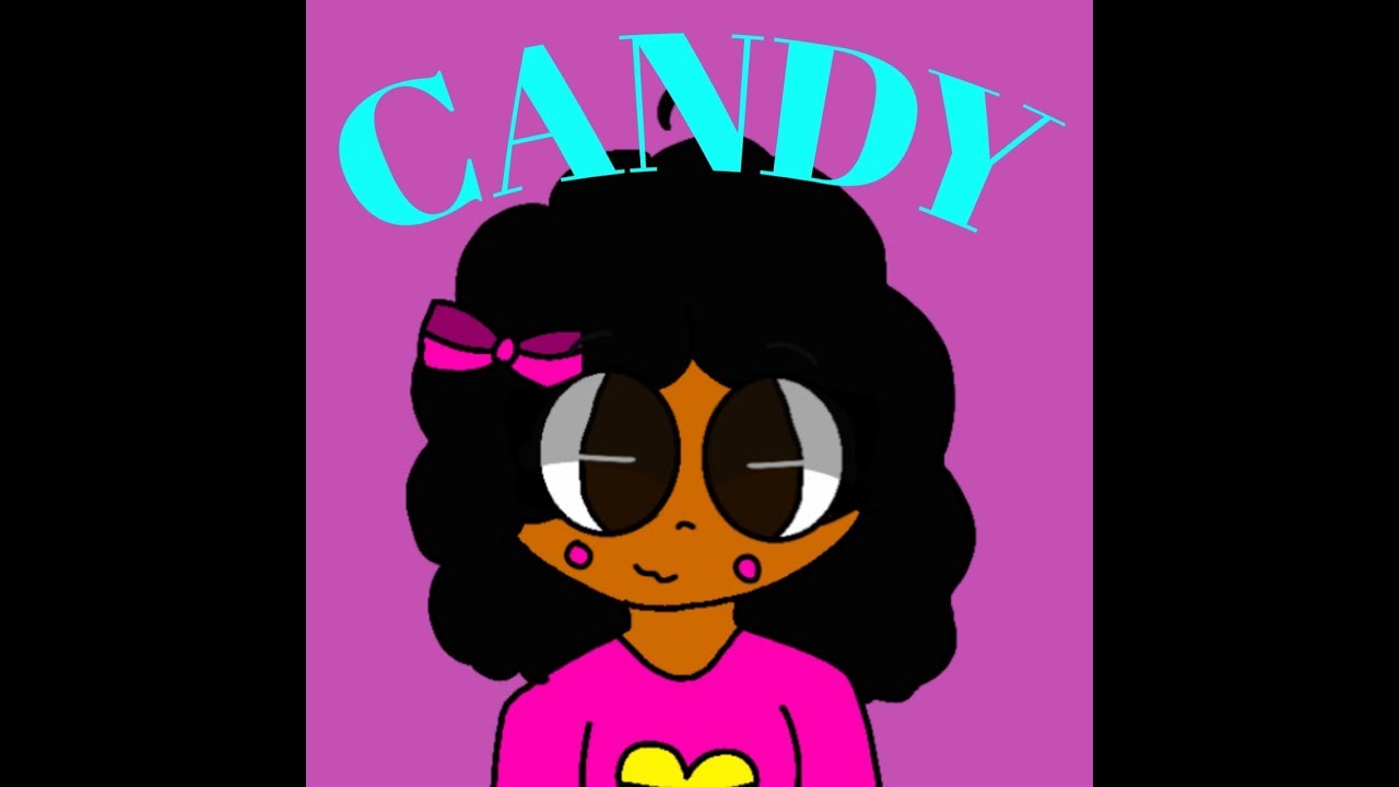 Candy(Remake) YouTube