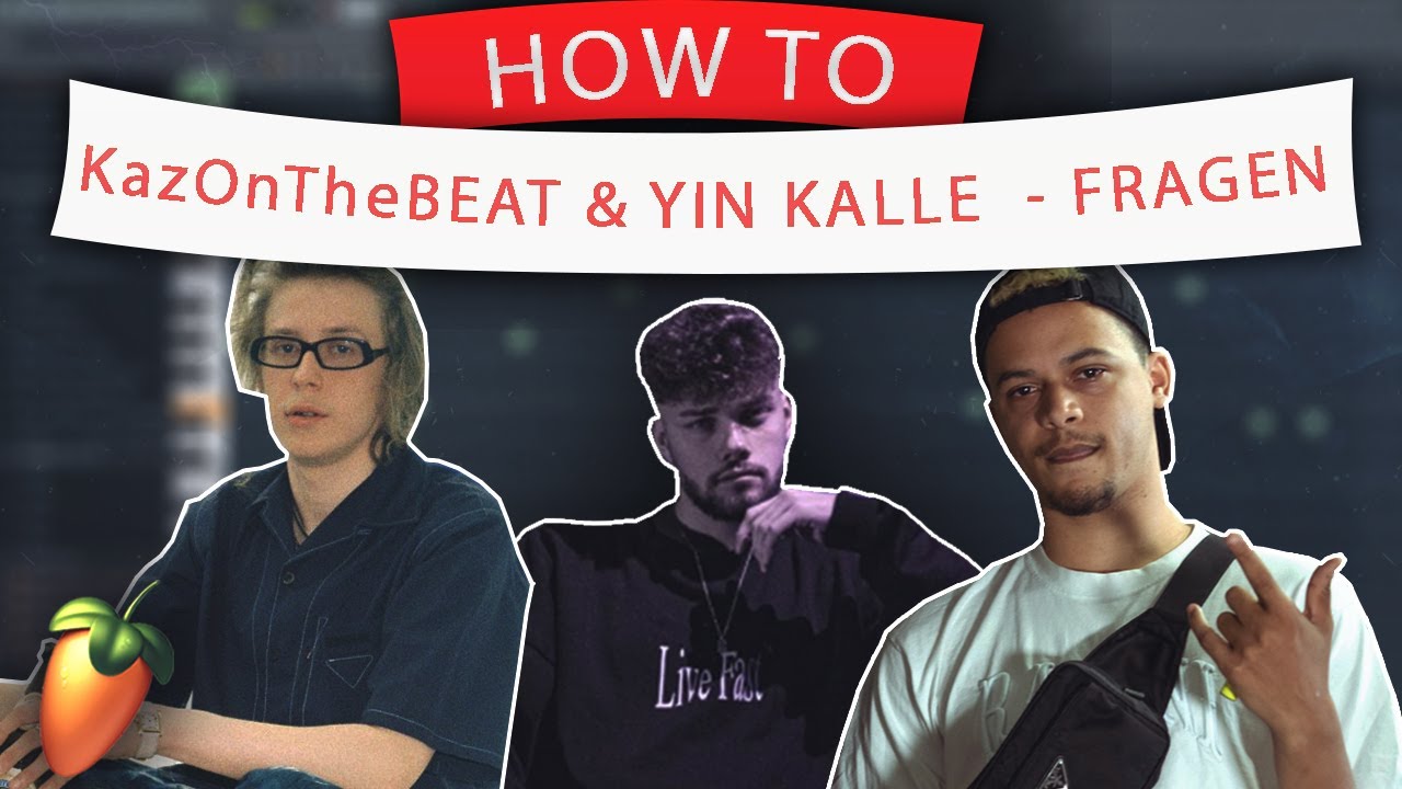 SO baust du BEATS für YIN KALLE wie KazOnTheBeat | FL Studio Tutorial | Xammer II