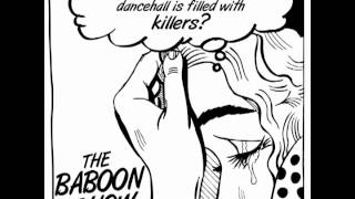 Video thumbnail of "The Baboon Show - "Dancehall Killers" 2012"