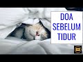 Doa Sebelum Tidur (beserta maksudnya)