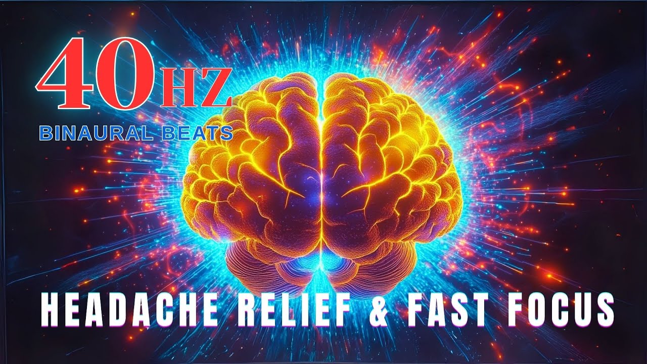 Unlock Your Brain Power with 40 Hz Binaural Beats | Headache Relief ...