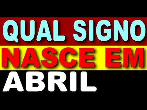 Vídeo: Sob Quais Signos Do Zodíaco Nascem Em Abril