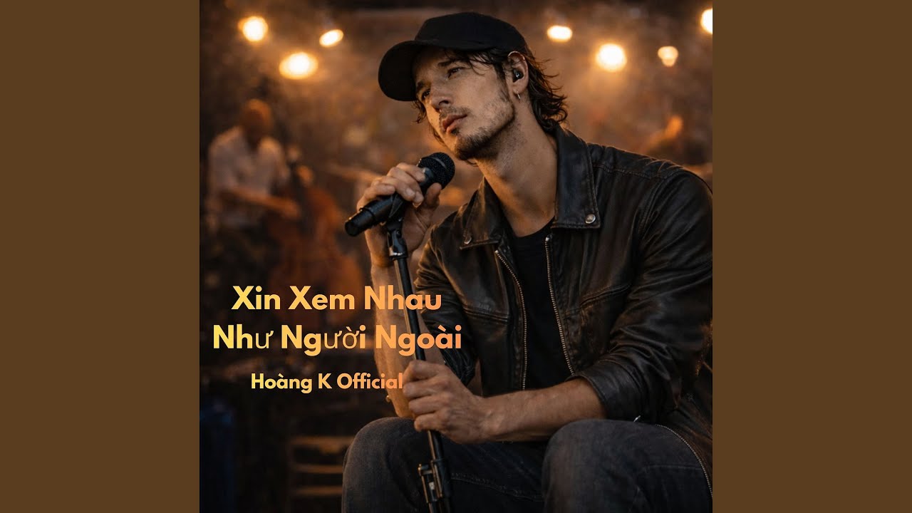 Xin Xem Nhau Như Người Ngoài