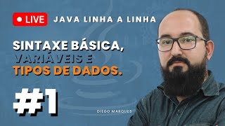 Sintaxe básica, variáveis e tipos de dados em Java