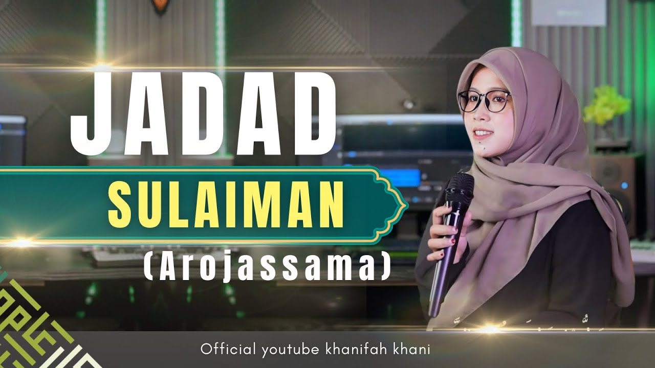 TERBARU❗️JADAD SULAIMAN (Sholluala Nurilladzi) | Khanifah Khani