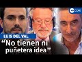 Luis del val hay ministras que lo que saben de pueblos es que una vez alquilaron una casa rural